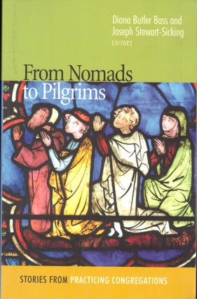 Item #41119 From Nomads to Pilgrims. Diana Butler Bass, Joseph Stewart-Sicking
