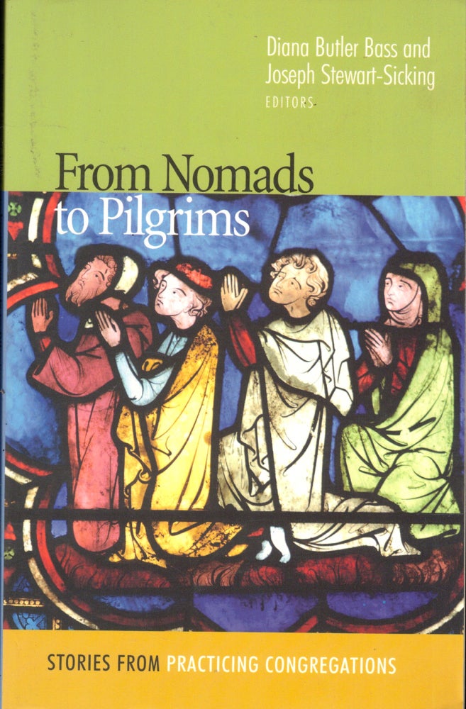 Item #41119 From Nomads to Pilgrims. Diana Butler Bass, Joseph Stewart-Sicking.
