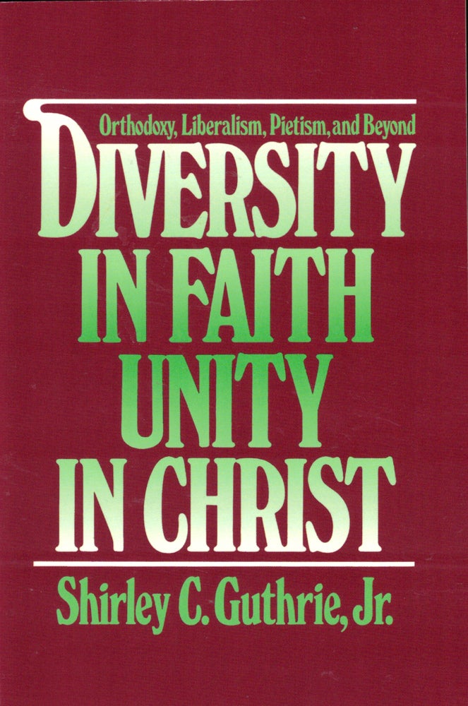 Item #41216 Diversity in Faith--Unity in Christ. Shirley C. Guthrie.
