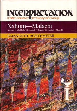 Item #41276 nahum-Malachi (Interpretation: A Bible Commentary for Teaching & Preaching)....