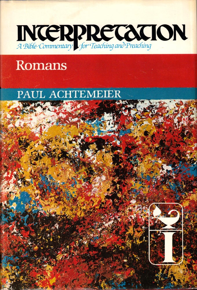 Item #41295 Romans (Interpretation: A Bible Commentary for Teaching & Preaching). Paul achtemeier.