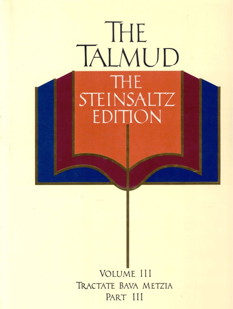 Item #41416 The Talmud Volume III: Tractate Bava Metzia Part III. Rabbu Adin Steinsaltz.