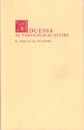 Item #41425 Duessa as Theological Satire. D. Douglas Waters