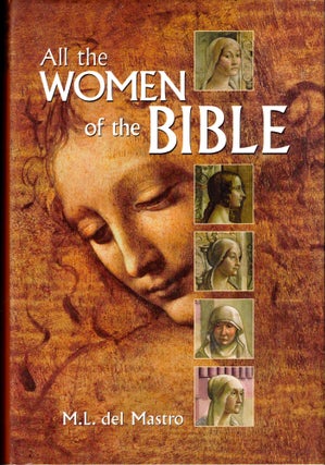 Item #41693 All the Women of the Bible. M. L. del Mastro
