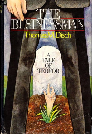 Item #41884 The Businessman. Thomas Disch