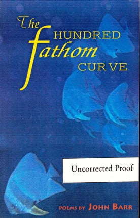Item #41965 The Hundred Fathom Curve [Uncorrected Proof]. John Barr