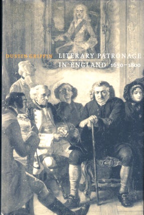 Item #42022 Literary Patronage in England, 1650-1800. Dustin Griffin