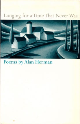 Item #42049 Longing For a Time That Never Was. Alan Herman