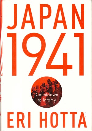 Item #42319 Japan 1941: Countdown to Infamy. Eri Hotta