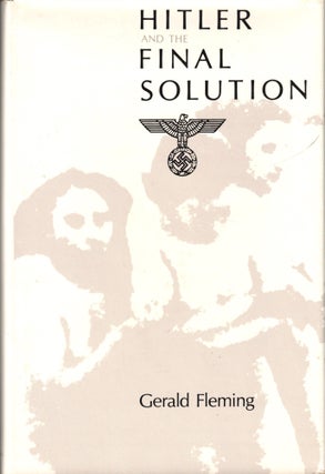 Item #42525 Hitler and the Final Solution. Gerald Fleming