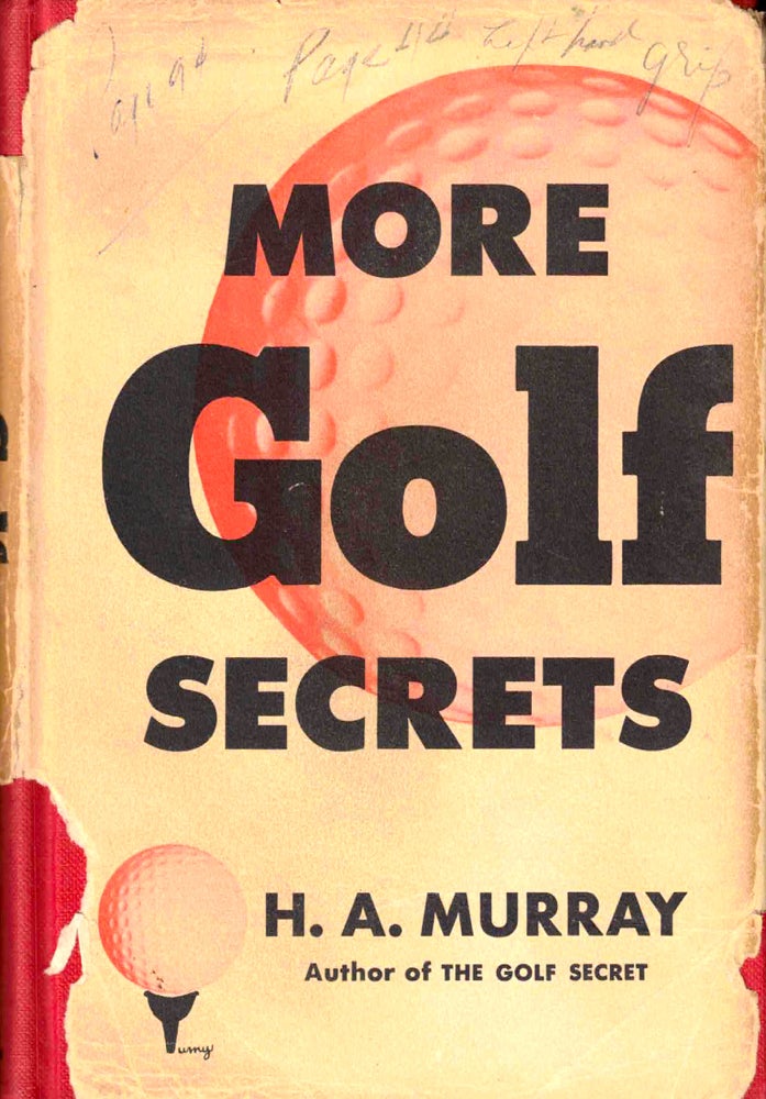 Item #42607 More Golf Secrets. H. A. Murray.