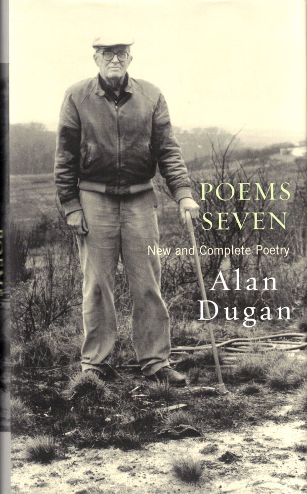 Item #42659 Poems Seven: New and Complete Poetry. Alan Dugan.