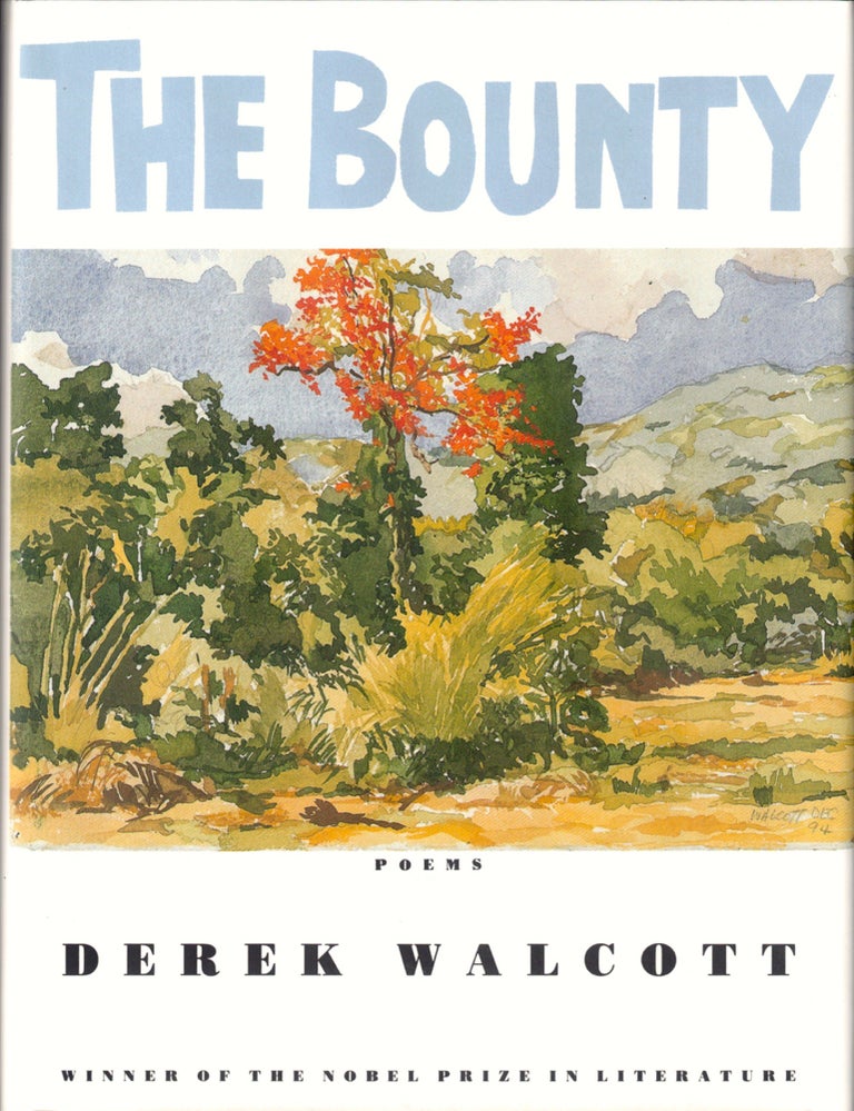 Item #42706 The Bounty. Derek Walcott.