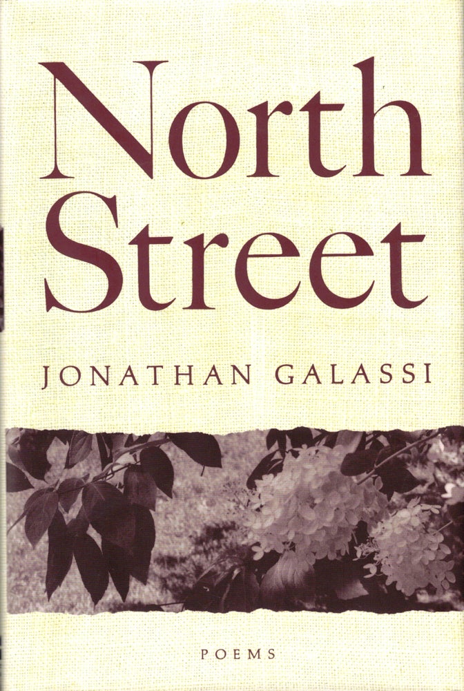 Item #42716 North Street. Jonathan Galassi.