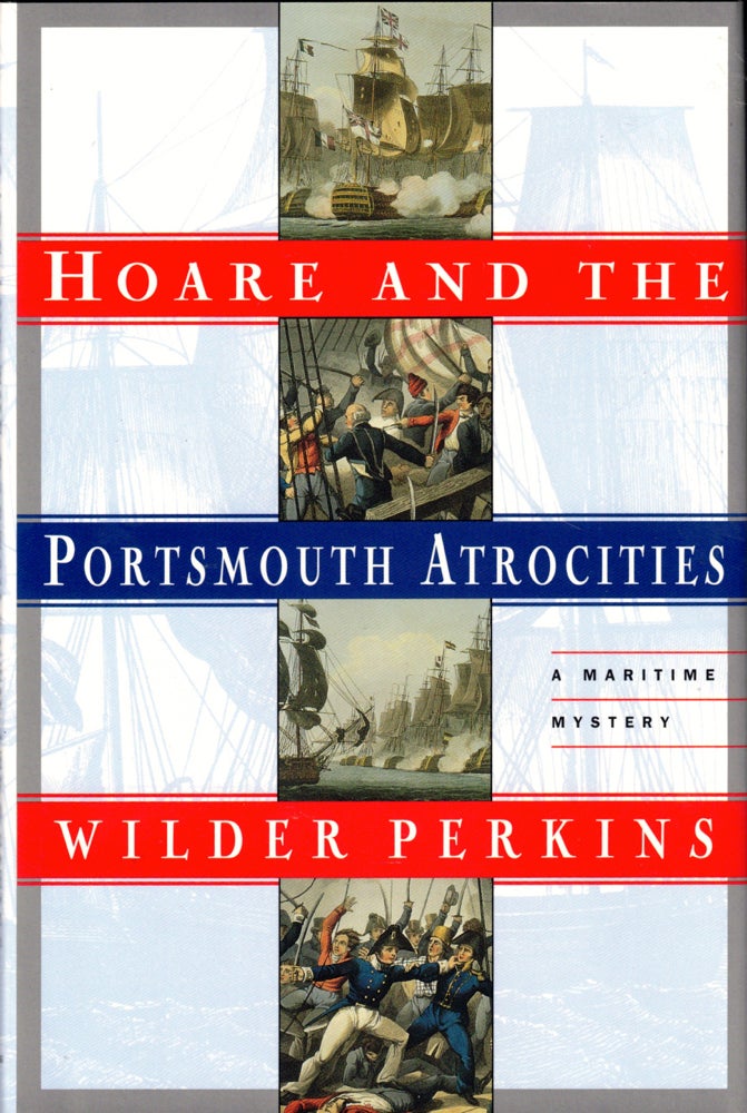 Item #42768 Hoare and the Portsmouth Atrocities. Wilder Perkins.
