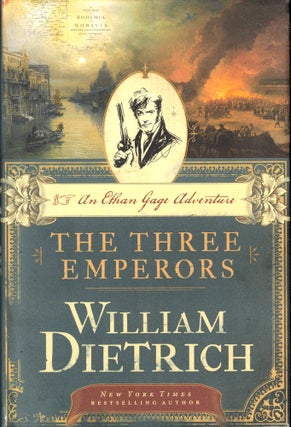 Item #42785 The Three Emperors. William Dietrich