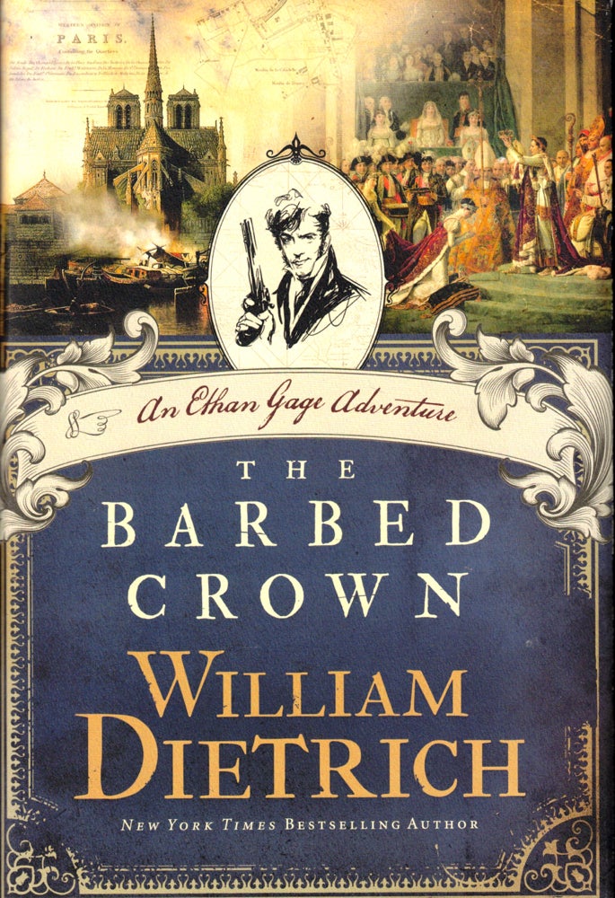 Item #42786 The Barbed Crown. William Dietrich.