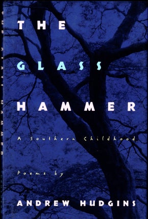 Item #42942 The Glass Hammer: A Southern Childhood. Andrew Hudgins