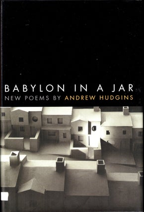 Item #42944 Babylon in A Jar. Andrew Hudgins