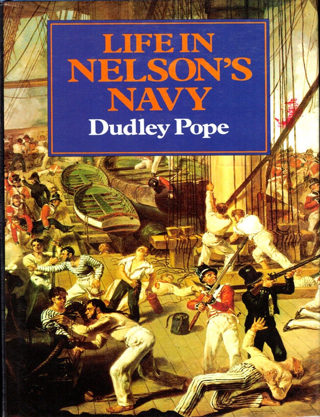 Item #42952 Life in Nelson's Navy. Dudley Pope.