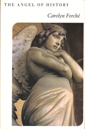 Item #43015 The Angel of History. Carolyn Forche
