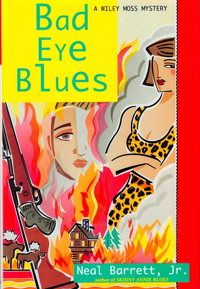 Item #43027 Bad Eye Blues. Neal Barrett.