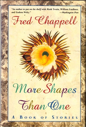 Item #43060 More Shapes than One. Fred Chappell