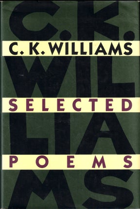 Item #43120 Selected Poems. C. K. Williams