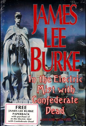 Item #43316 In the Electric Mist With the Confederate Dead. James Lee Burke