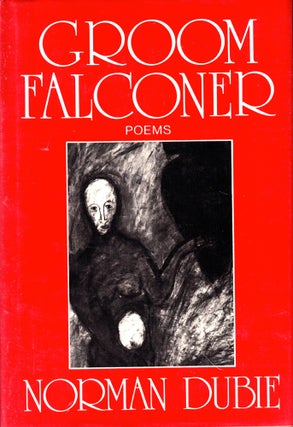 Item #43320 Groom Falconer: Poems. Norman Dubie