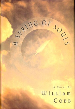 Item #43341 A Spring of Souls. William Cobb