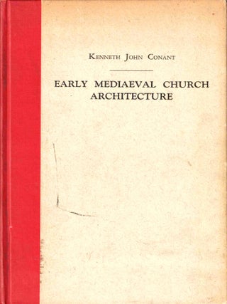 Item #43512 A Brief Commentary on Early Mediaeval Church Architecture, With Especial Reference to...