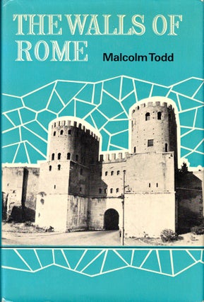 Item #43538 The Walls of Rome. Malcolm Todd