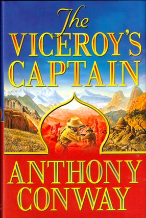 Item #43569 The Viceroy's Captain. Anthony Conway