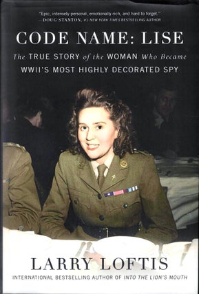 Item #43595 Code Name: Lise: The True Story of the Woman Who Became WWII's Most Highly Decorated...