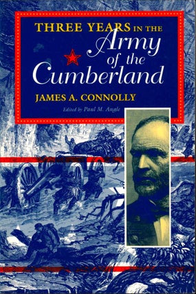Item #43767 Three Years in the army of the Cumberland. James A. Connolly