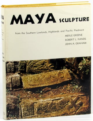 Item #43790 Maya Sculpture from the Southern Lowlands, Highlands, and Pacific Piedmont. Robert L....