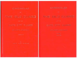 Item #43911 Chronicles of the Old Guard of the Gate City Guard Atlanta, Georgia 1858-1987 [Two...