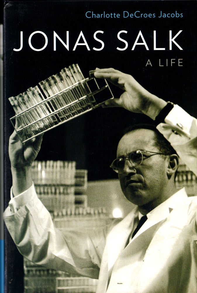 Item #43971 Jonas Salk: A Life. Charlotte DeCroes Jacobs.