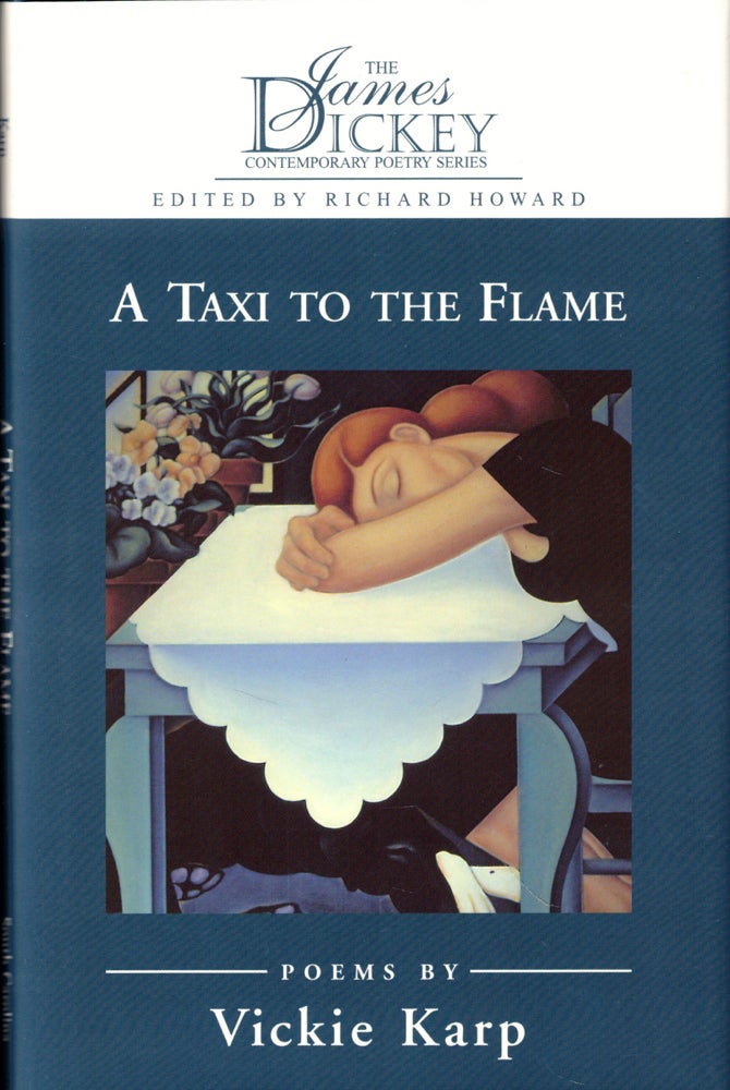 Item #44017 A Taxi to the Flame. Vickie Karp.