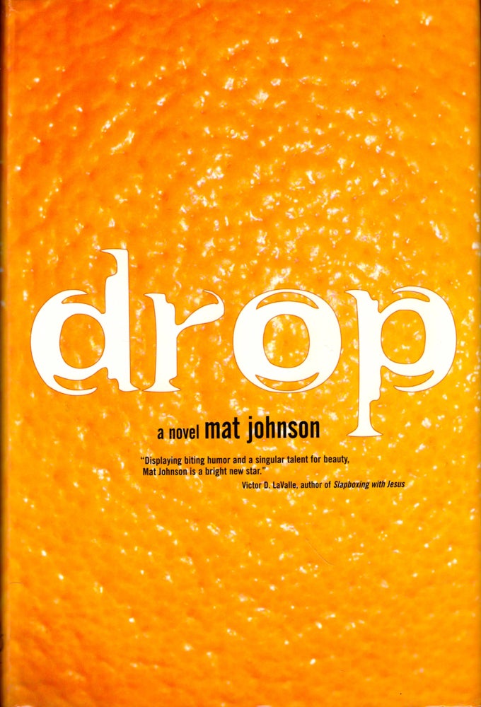 Item #44020 Drop. Mat Johnson.