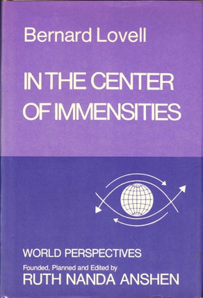 Item #44105 In the Center of Immensities. Bernard Lovell
