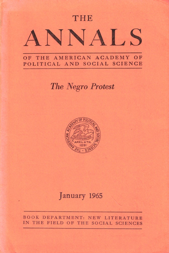 Item #44106 The Annals of the American Academy of Political and Social Sciences: The Negro Protest. Arnold M. Rose.