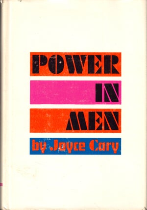 Item #44341 Power in Men. Joyce Cary
