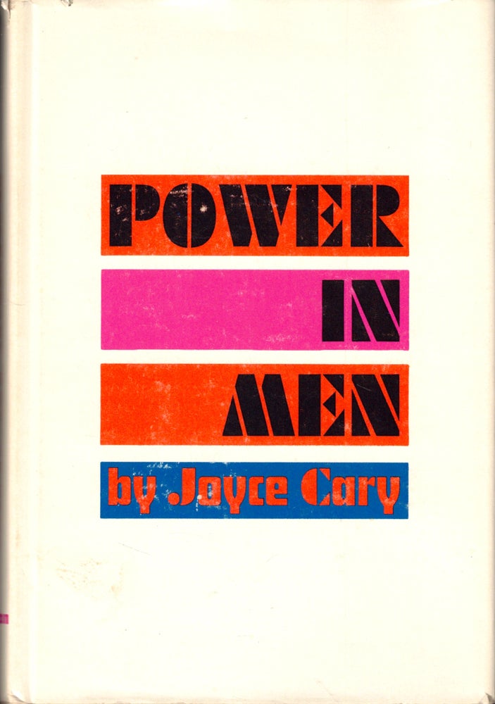 Item #44341 Power in Men. Joyce Cary.