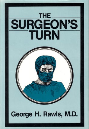 Item #44612 The Surgeon's Turn. George H. Rawls