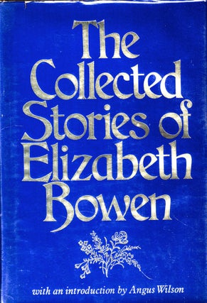 Item #44640 The Collected Stories of Elizabeth Bowen. Elizabeth Bowen