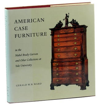 Item #44664 American Case Furniture in the Mabel Brady Garvan and Other Collections at Yale....