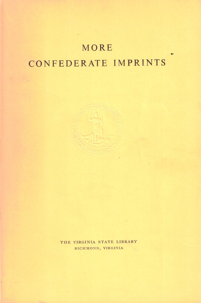Item #44733 More Confederate Imprints Volume One: Official Publications. Richard B. Harwell.