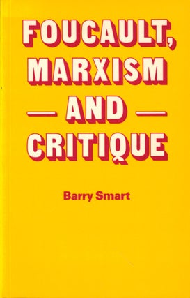 Item #44748 Foucault, Marxism and Critique. Barry Smart